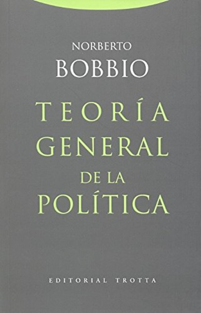 TEORÍA GENERAL DE LA POLÍTICA