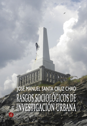 Rasgos sociológicos de investigación urbana