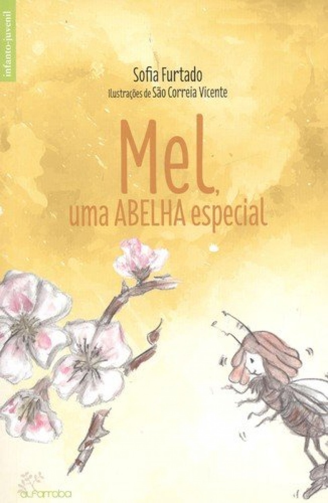 MEL:UMA ABELHA ESPECIAL