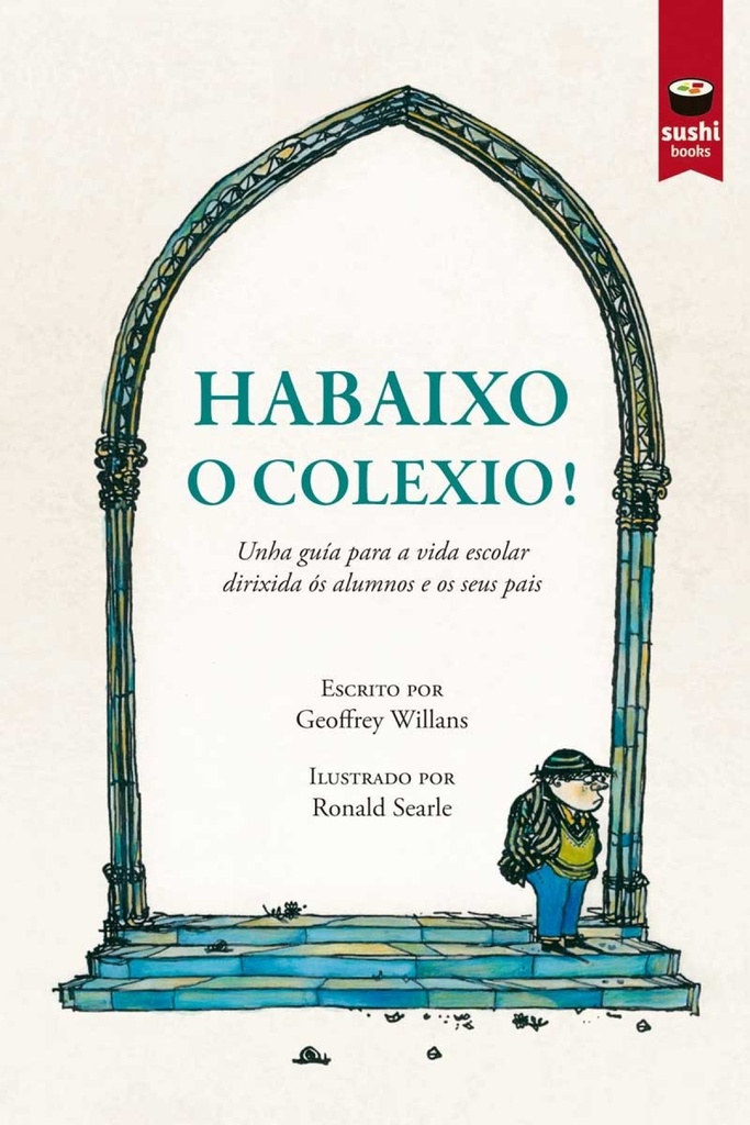 Habaixo o colexio!