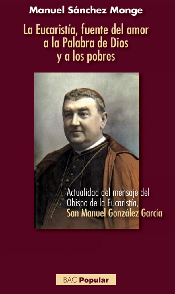 La Eucaristía, fuente del amor a la Palabra de Dios y a los pobres