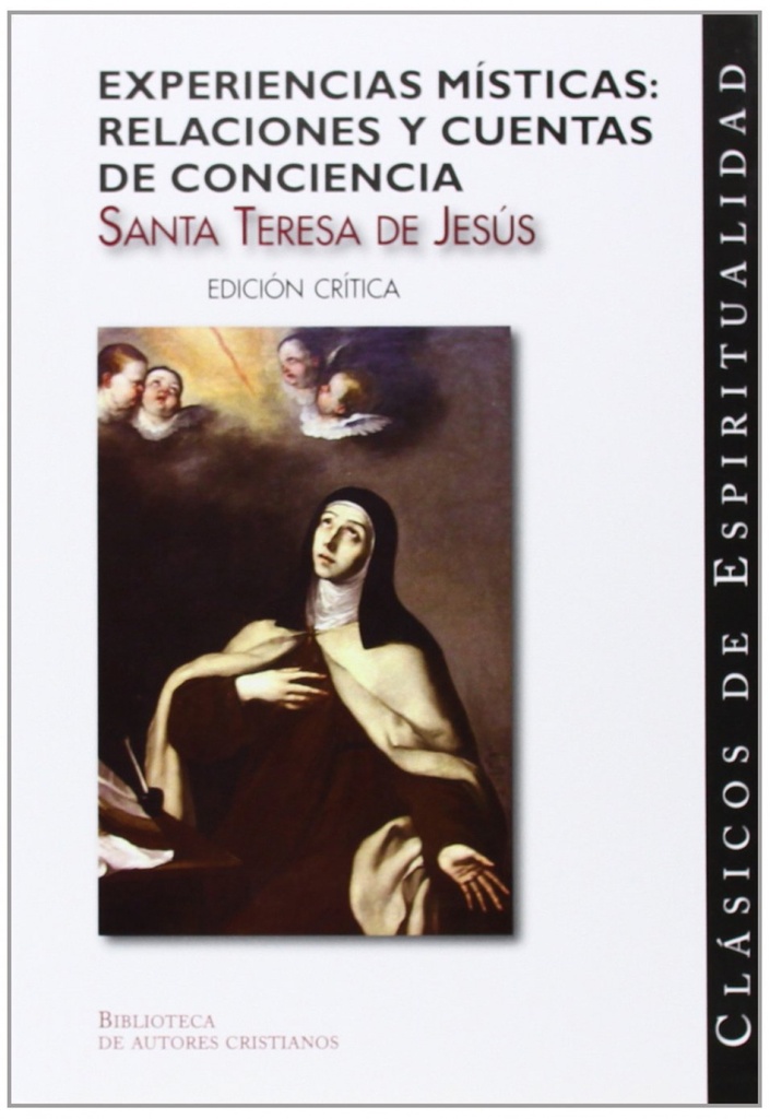 Experiencias místicas.Relaciones y Cuentas de conciencia