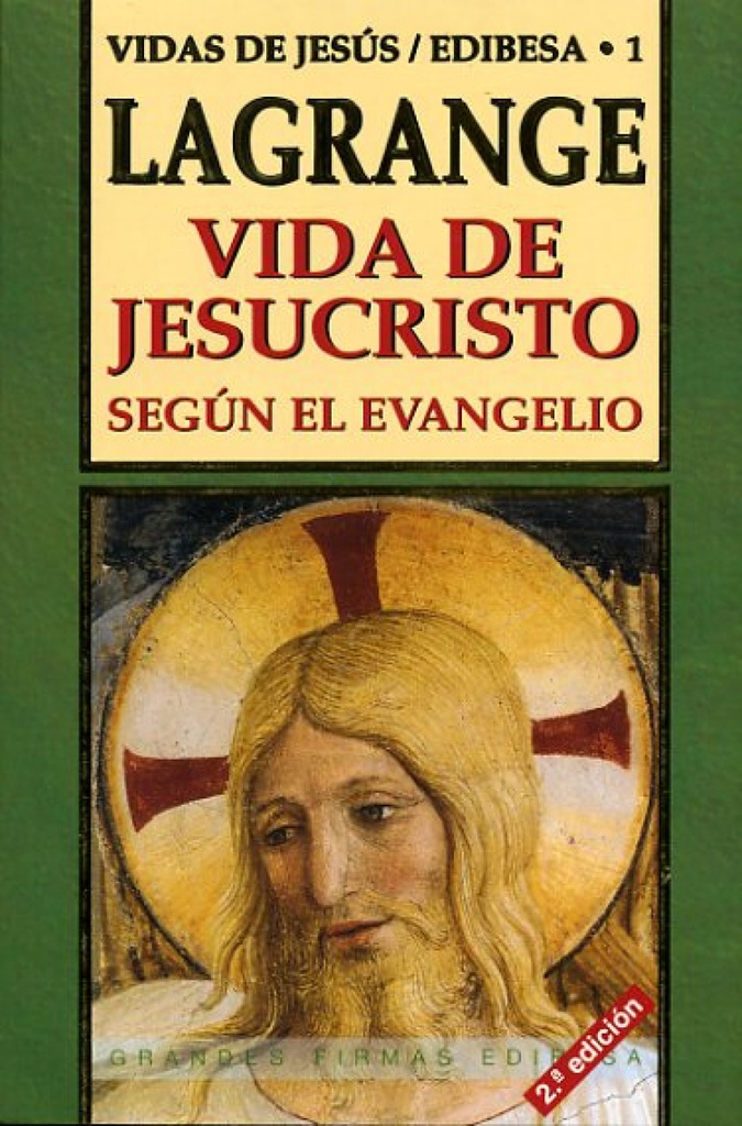 Vida de Jesucristo según el Evangelio