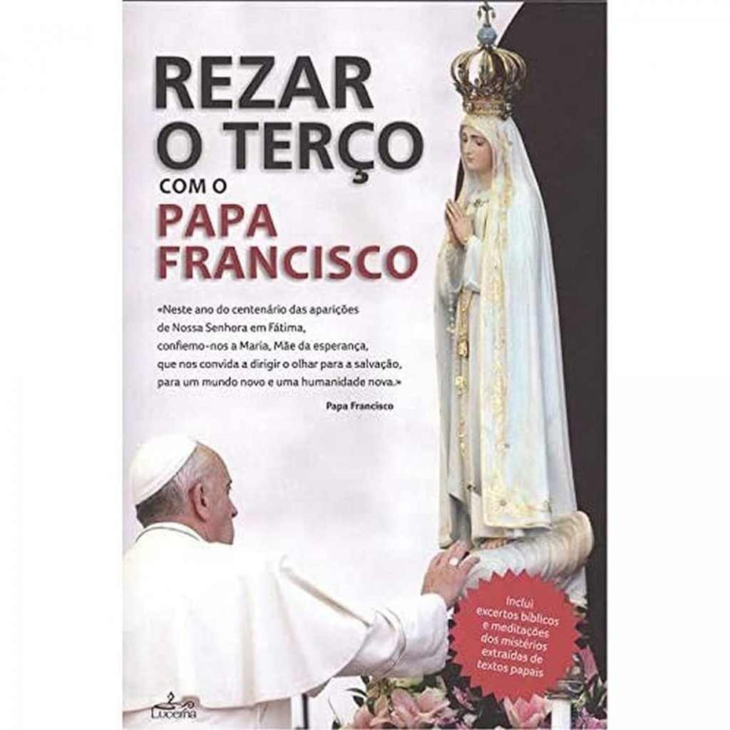 REZAR O TERÇO COMO O PAPA FRANCISCO