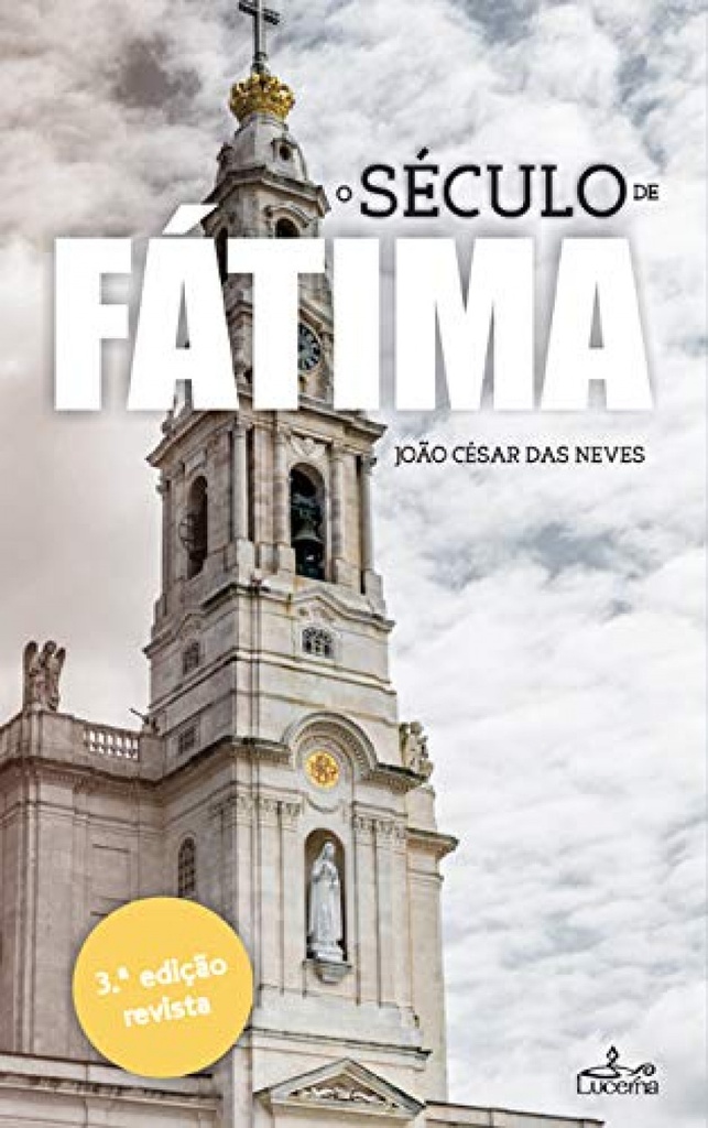 O SÉCULO DE FÁTIMA