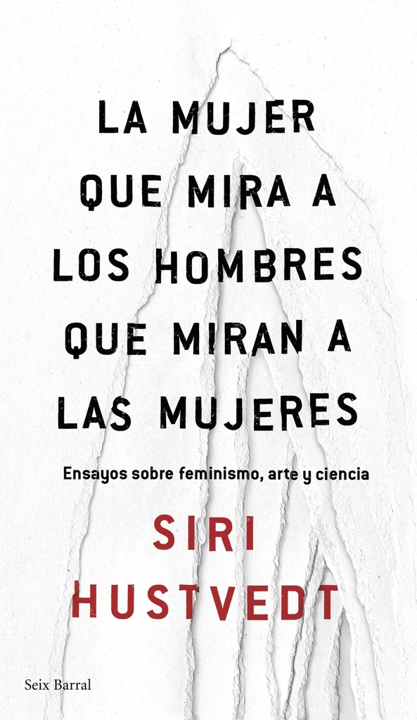 LA MUJER QUE MIRA A LOS HOMBRES QUE MIRAN A LAS MUJERES