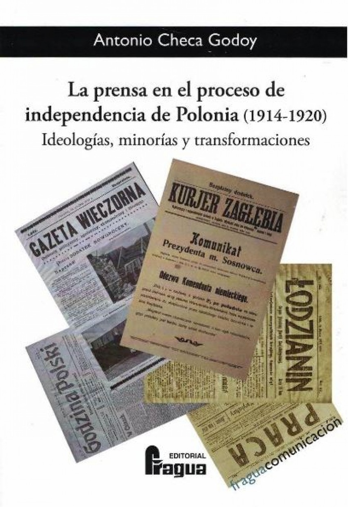 PRENSA EN EL PROCESO INDEPENDENCIA DE POLONIA 1914-1920