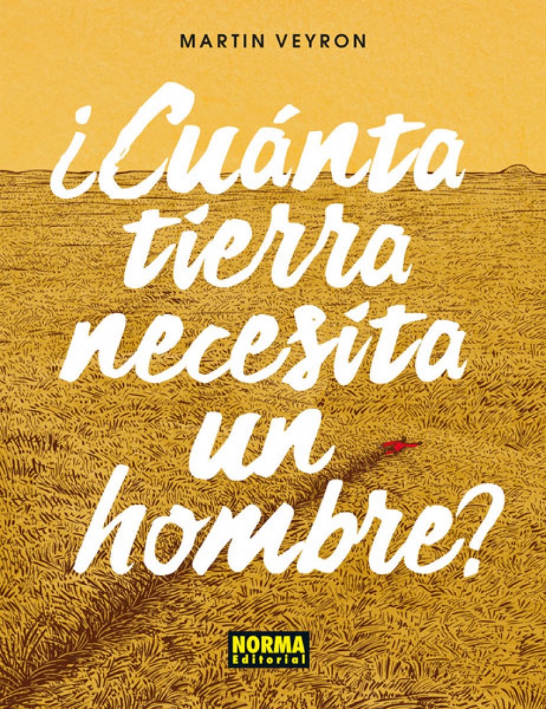 ¿Cuanta tierra necesita un hombre?