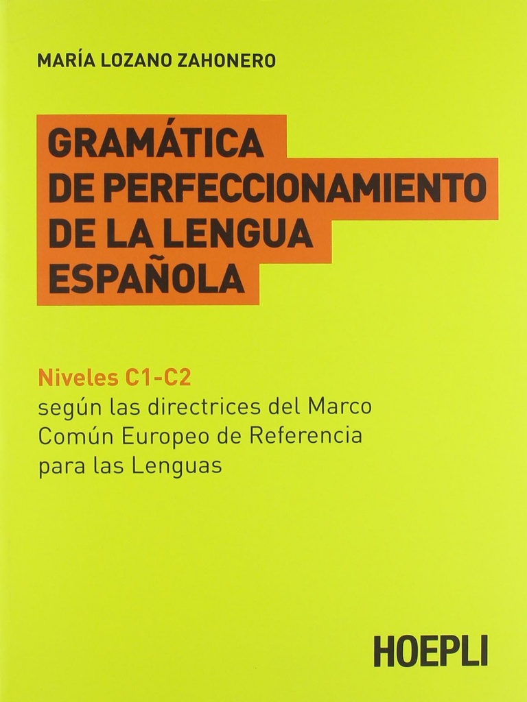 Gramática de perfeccionamiento de la lengua española