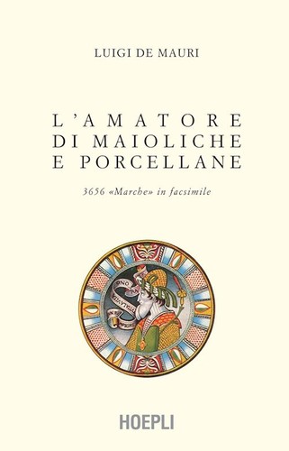 L´amatore di maioliche e porcellane