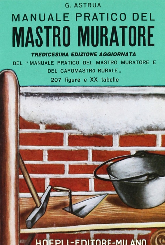 Manuale pratico del mastro muratore