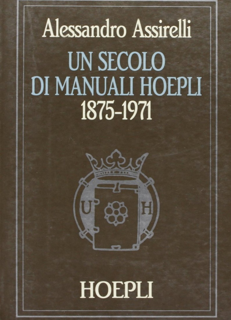 Un secolo di manuali Hoepli