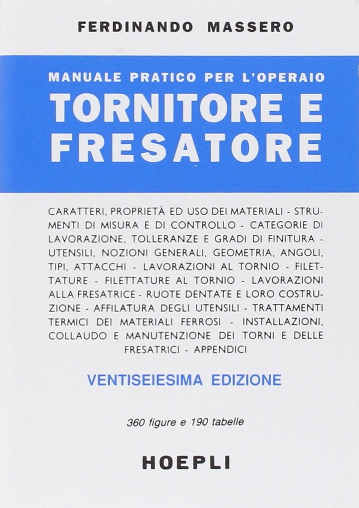 Manuale pratico per l´operaio tornitore e fresatore