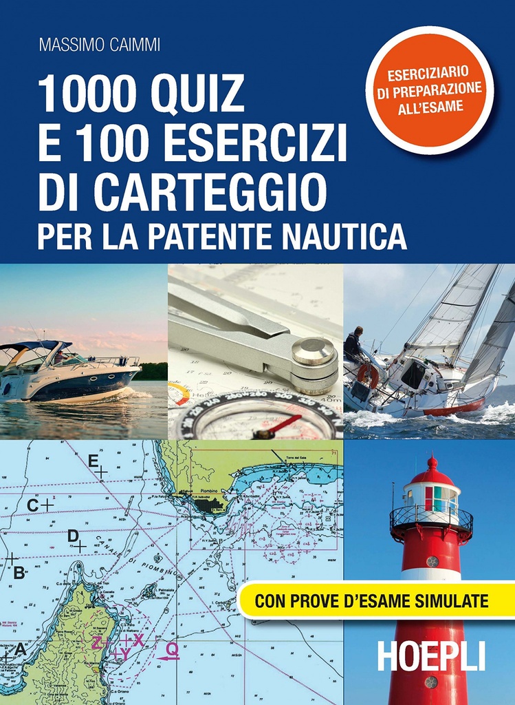 1000 quiz e 100 esercizi di carteggio per la patente nautica