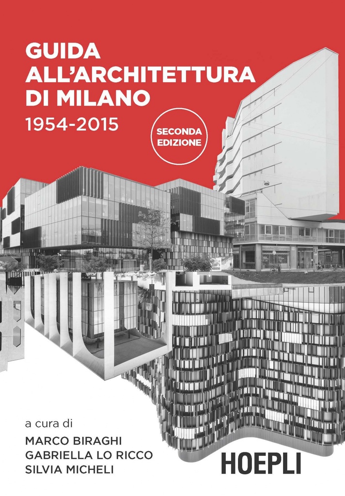 Guida all´architettura di Milano 1954-2015