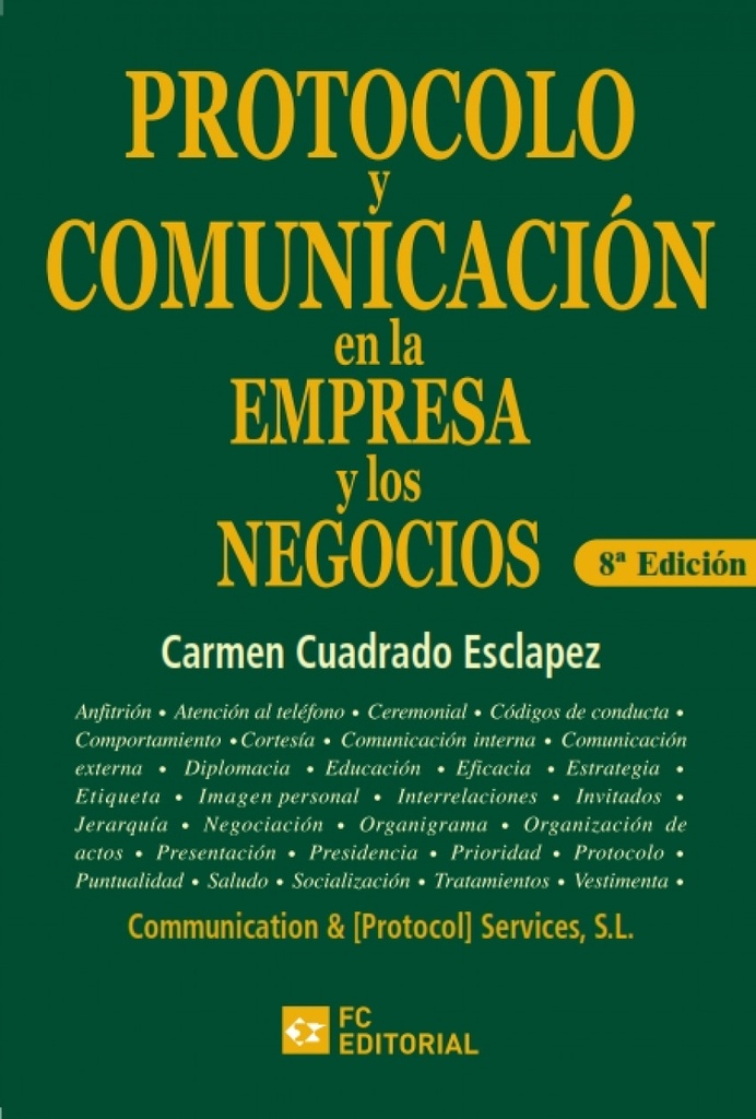 Protocolo y comunicación en empresa y negocios