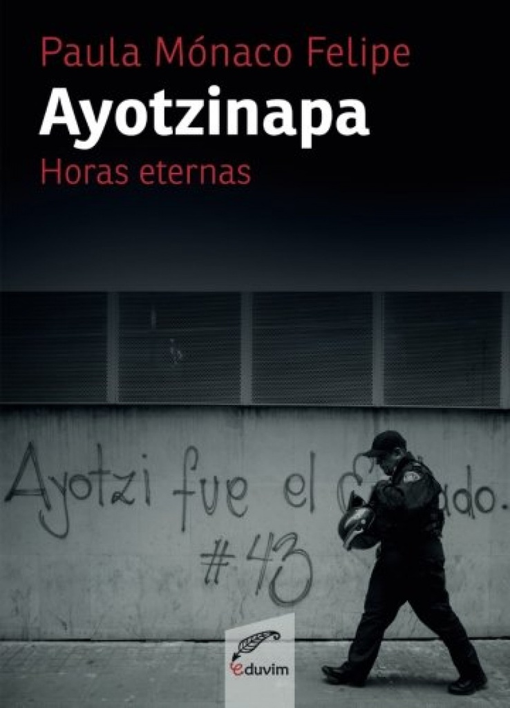 Ayotzinapa. Horas eternas