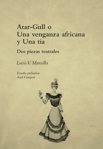 Atar-gull o una venganza africana / Una t¡a