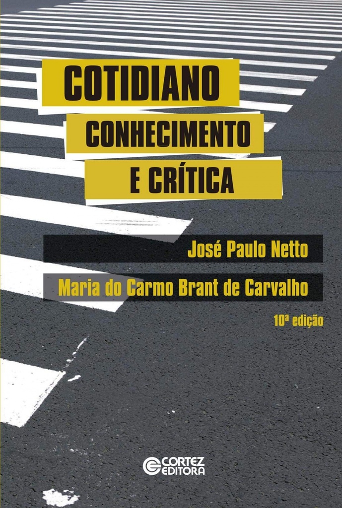 Cotidiano: conhecimento e cr¡tica