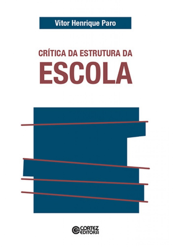 Cr¡tica da estrutura da escola