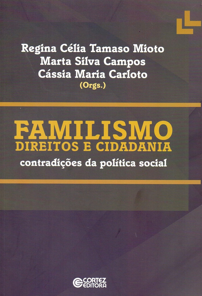 Familismo direitos e cidadania: contradições da pol¡tica soc