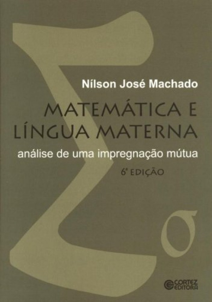 Matemática e l¡ngua materna: análise de uma impregnação mútu