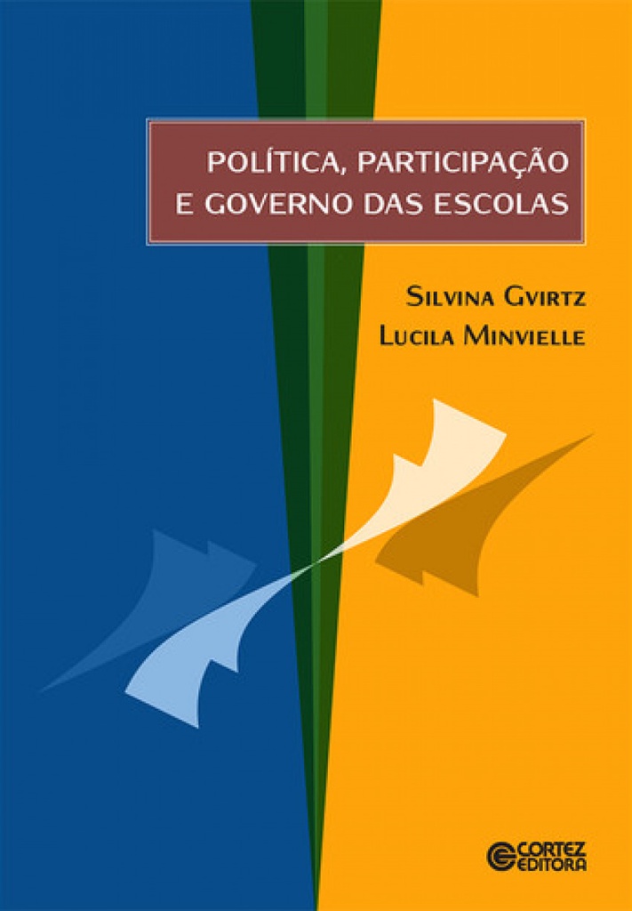 Pol¡tica, participação e governo das escolas