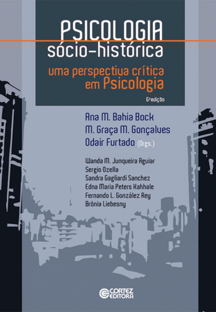 Psicologia sócio-histórica: uma perspectiva cr¡tica em Psico