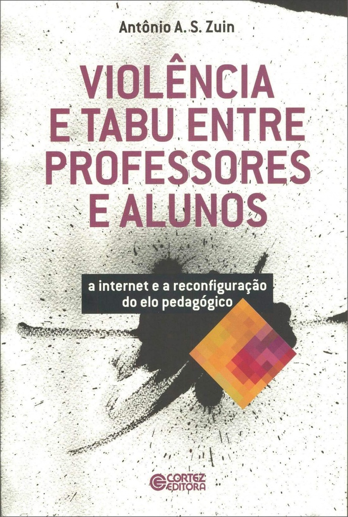 Violência e tabu entre professores e alunos: a internet e a