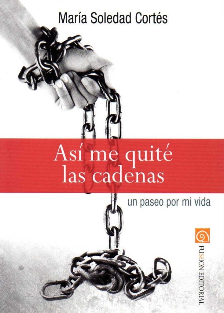 ASÍ ME QUITE LAS CADENAS