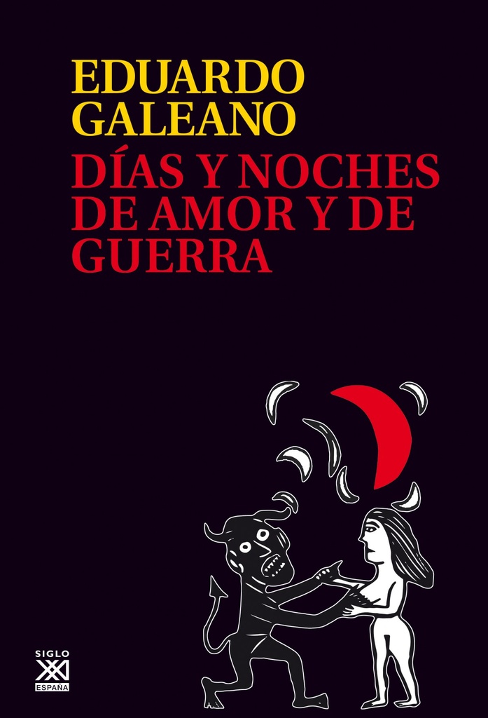 Días y noches de amor y de guerra