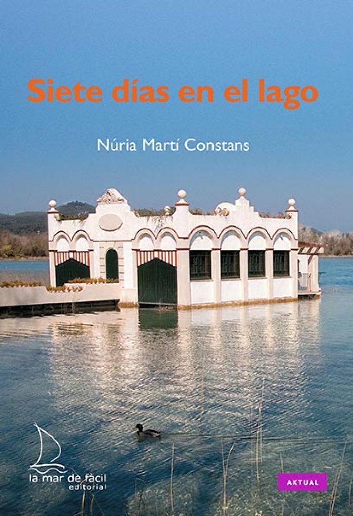Siete días en el lago