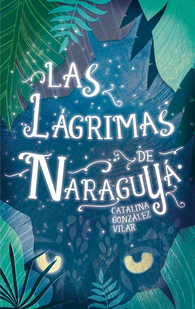 Las lágrimas de Naraguya