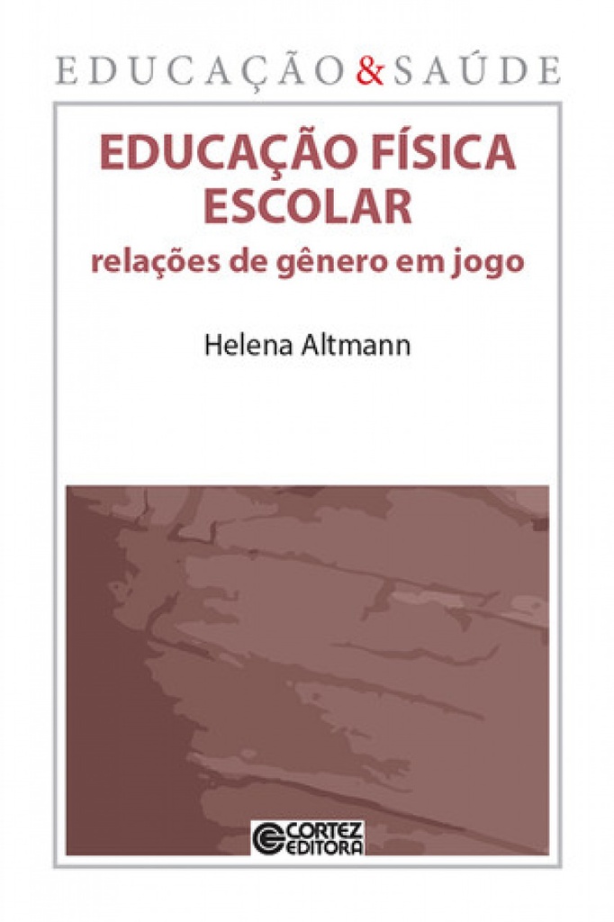 Educação f¡sica escolar: relações de gênero em jogo