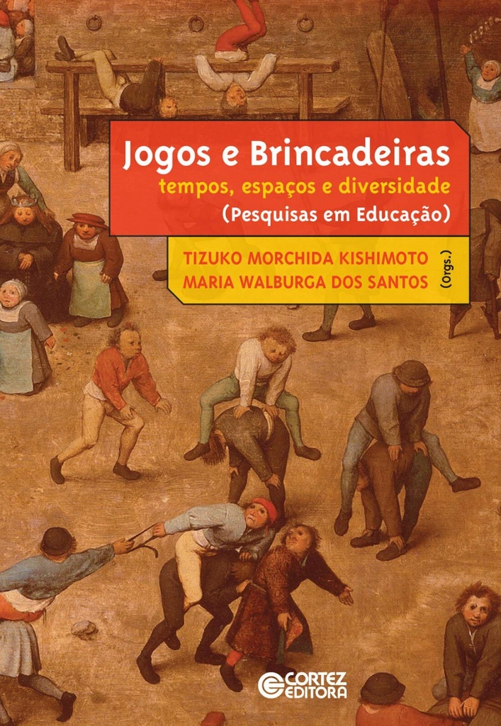 Jogos e brincadeiras: tempos, espaços e diversidade