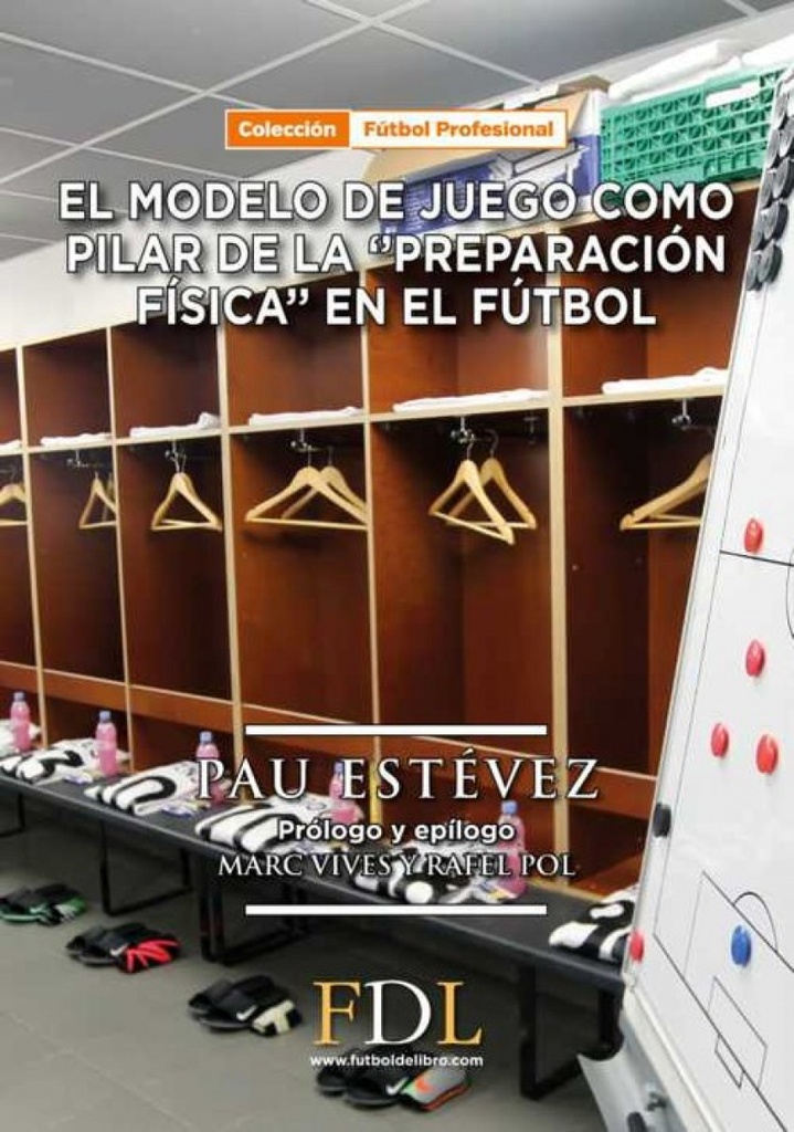 EL MODELO DE JUEGO COMO PILAR DE LA ´PREPARACIÓN FÍSICA´ EN EL FUTBOL