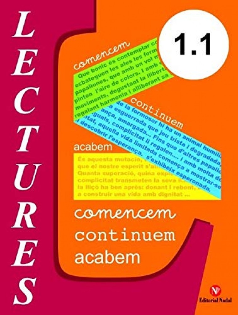 1.1 LECTURES: COMENCEM, CONTINUEM, ACABEM