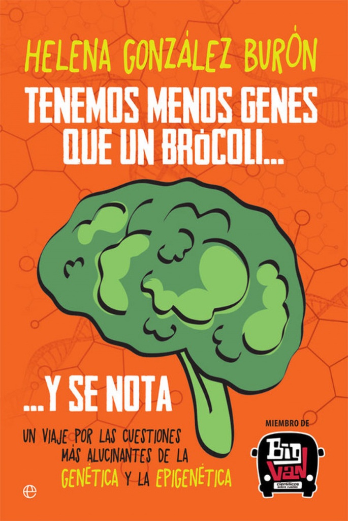 TENEMOS MENOS GENES QUE UN BRóCOLI? Y SE NOTA