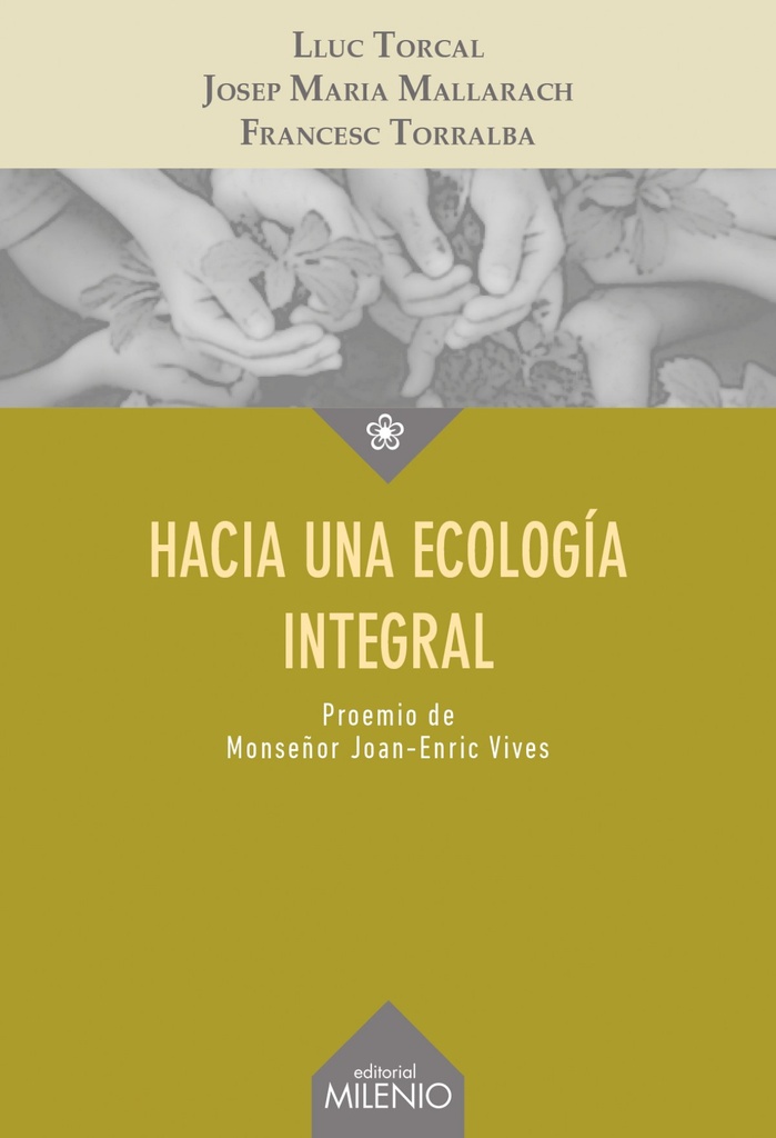 HACIA UNA ECOLOGÍA INTEGRAL