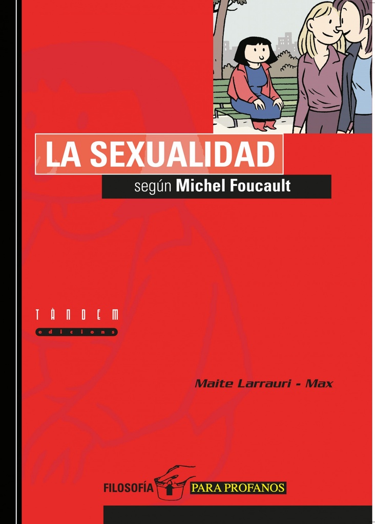 LA SEXUALIDAD SEGÚN MICHEL FOUCAULT