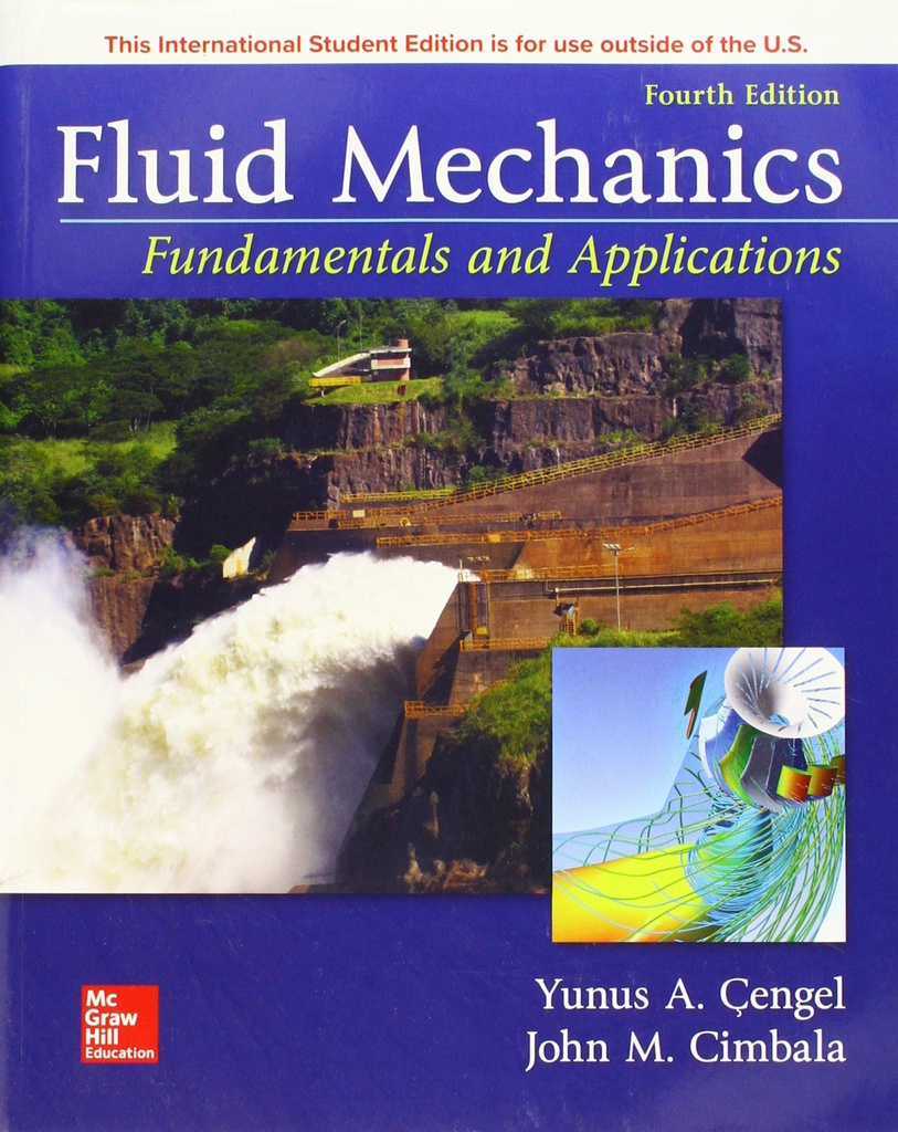 FLUID MECHANICS: FUNDAMENTALS AND APPLICATIONS