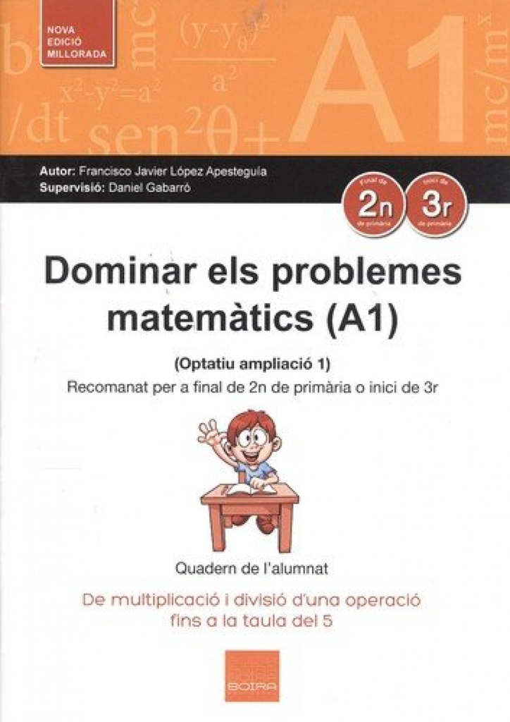 DOMINAR ELS PROBLEMES MATEMATICS A1