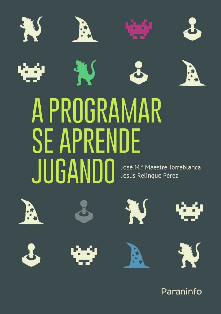 A PROGRAMAR SE APRENDE JUGANDO