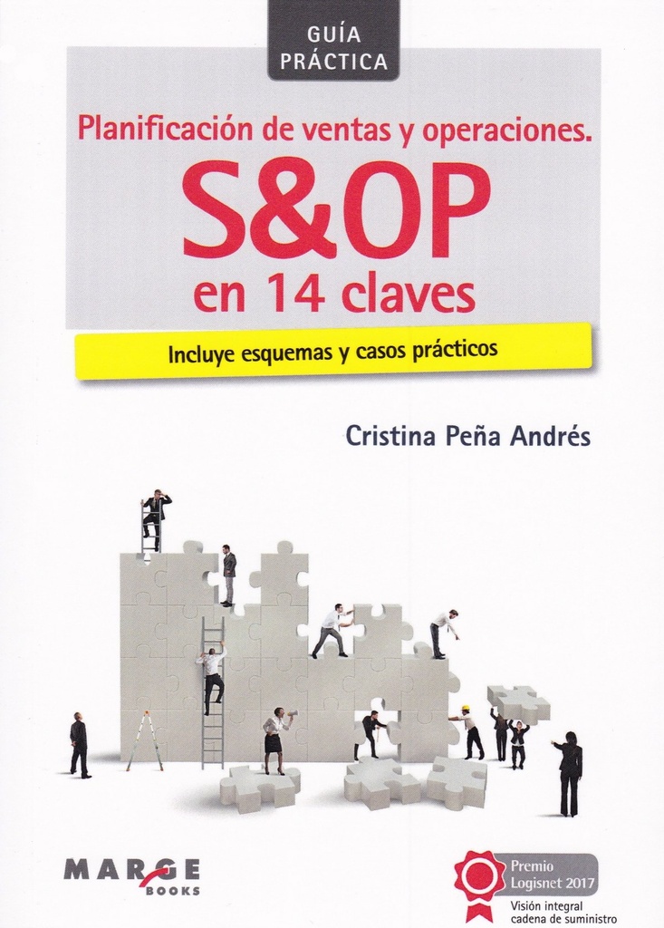 PLANIFICACIÓN DE VENTAS Y OPERACIONES. S&amp;OP EN 14 CLAVES