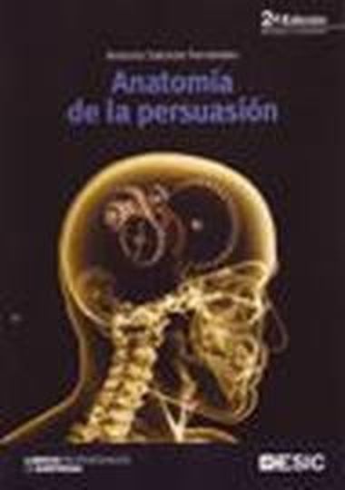 ANATOMÍA DE LA PERSUASIÓN