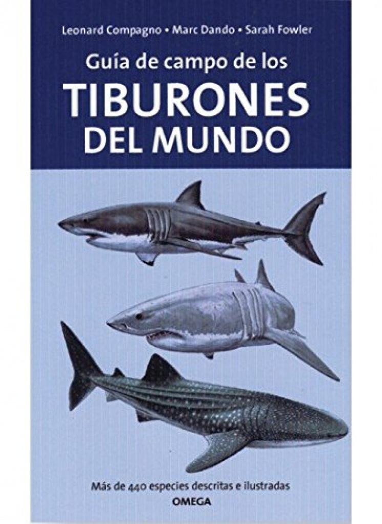 GUÍA DE CAMPO DE LOS TIBURONES DEL MUNDO