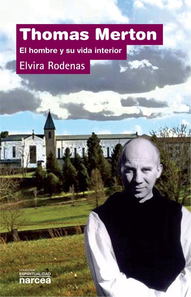 THOMAS MERTON HOMBRE Y VIDA