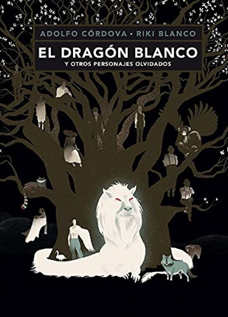 EL DRAGÓN BLANCO Y OTROS PERSONAJES OLVIDADOS