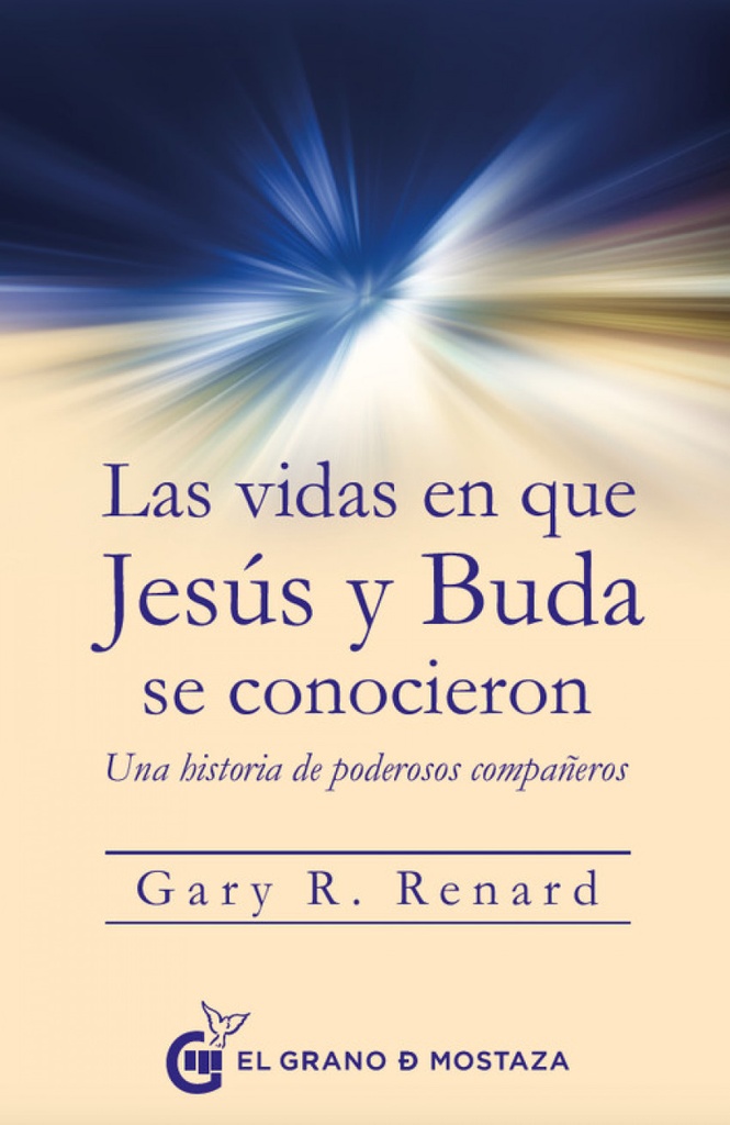 LAS VIDAS EN QUE JESÚS Y BUDA SE CONOCIERON