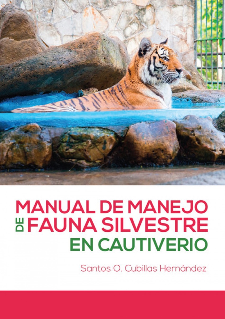 MANUAL DE MANEJO DE FAUNA SILVESTRE EN CAUTIVERIO